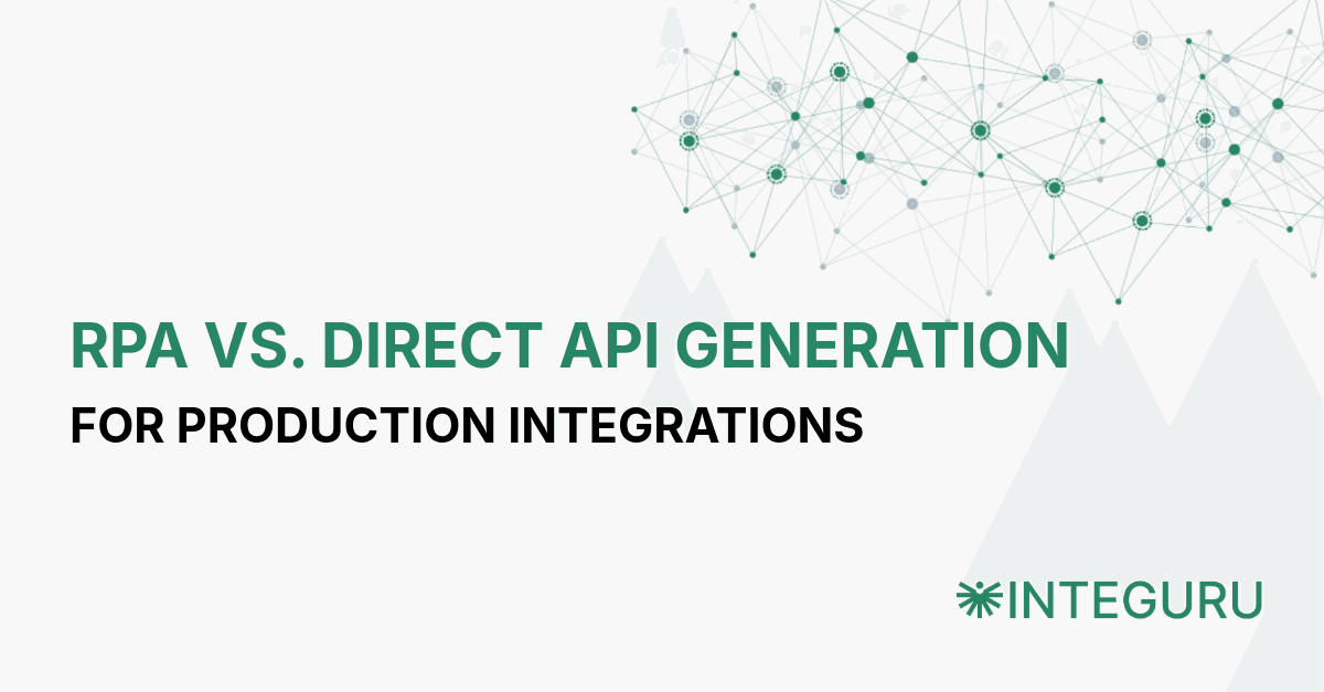 RPA vs Direct API generation