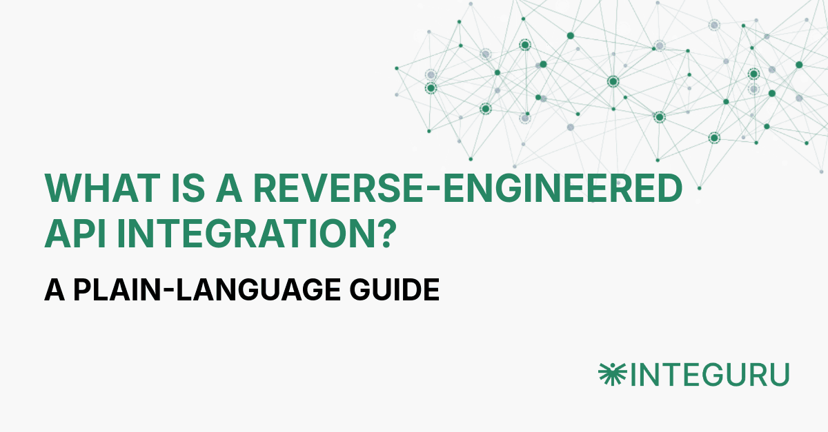 What is a reverse-engineered API integration?