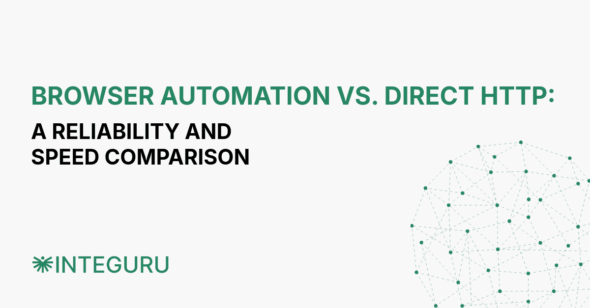 Browser Automation vs. Direct HTTP: A Reliability and Speed Comparison