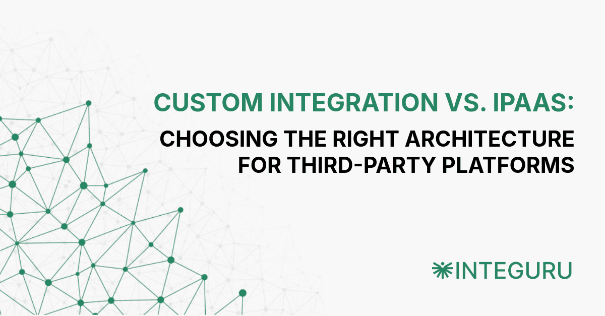 Custom integration vs IPAAS